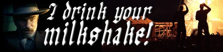 I Drink Your Milkshake