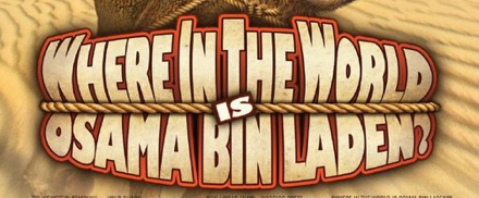Where in the World is Osama Bin Laden