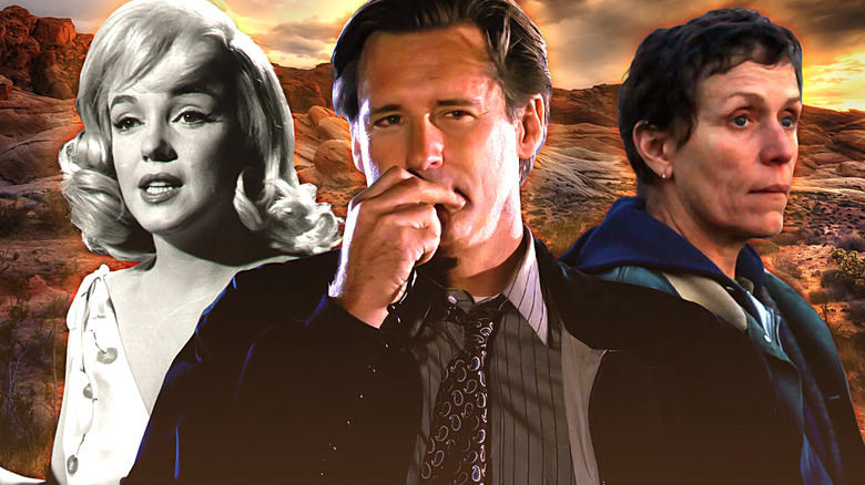 Roslyn (Marilyn Monroe) in The Misfits; President Whitmore (Bill Pullman) in Independence Day; Fern (Frances McDormand) in Nomadland.