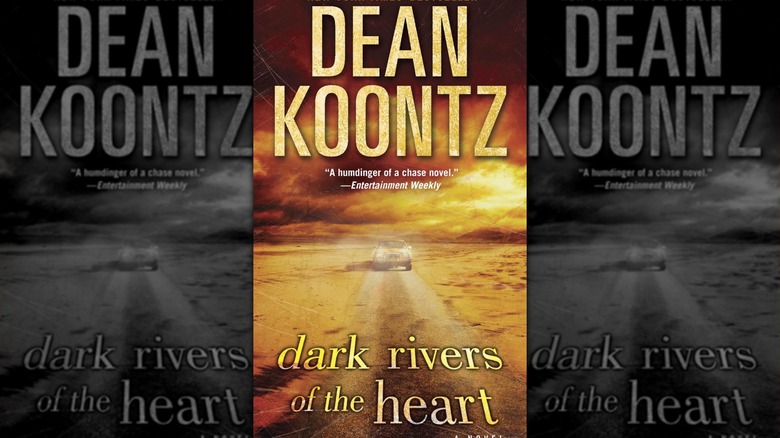 Dark Rivers of the Heart by Dean Koontz