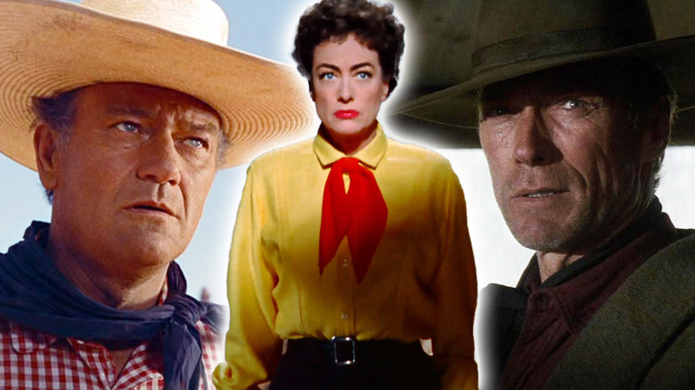 John Wayne in The Searchers, Joan Crawford in Johnny Guitar, Clint Eastwood in Unforgiven