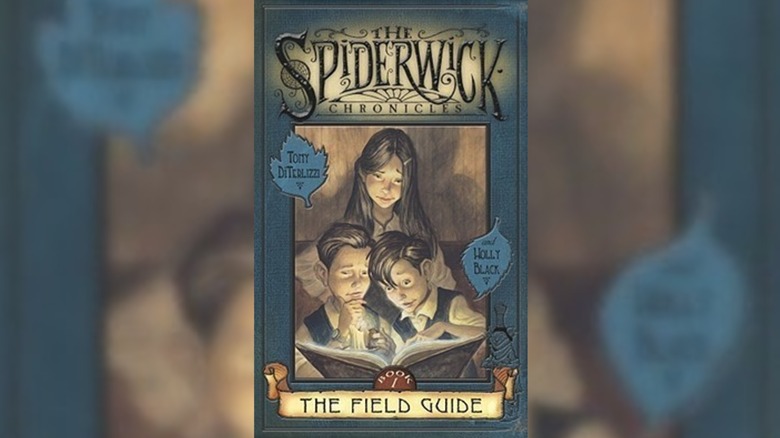 Cover of the book The Spiderwick Chronicles: The Field Guide by Tony DiTerlizzi and Holly Black