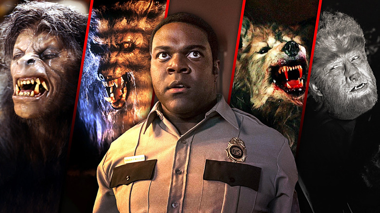 The werewolf in An American Werewolf in London, the werewolf from The Howling, Lon Chaney Jr. transformed into Wolf Man in The Wolf man (1941), the werewolf in Dog Soldiers, and Sam Richardson in Werewolves Within