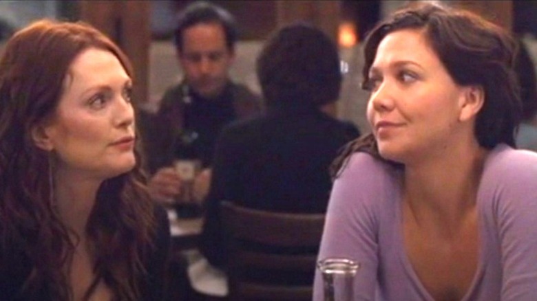 Maggie Gyllenhaal and Julianne Moore