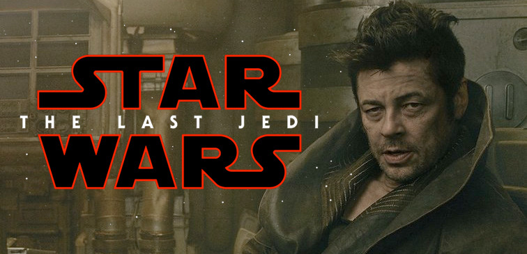 Star Wars: The Last Jedi - Benicio del Toro Star Wars Character