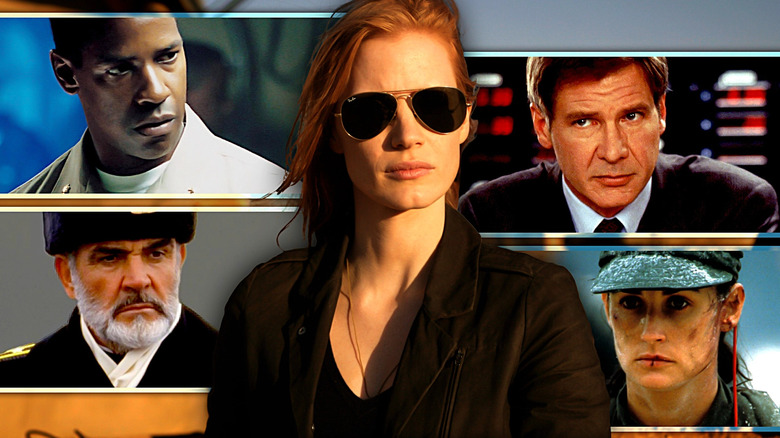 Denzel Washington in Crimson Tide, Sean Connery in The Hunt for Red October, Jessica Chastain in Zero Dark Thirty, Harrison Ford in Clear and Present Danger, and Demi Moore in G.I. Jane