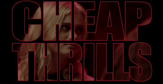 cheap-thrills-trailer-header