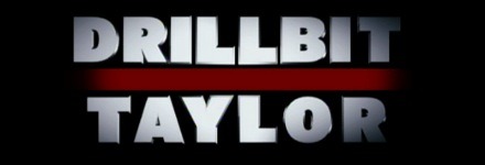 Drillbit Taylor Logo