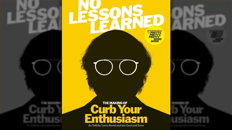 The cover of No Lessons Learned: The Making of Curb Your Enthusiasm
