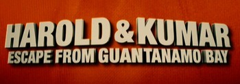 Harold & Kumar Escape from Guantanamo Bay