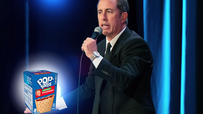 Jerry Seinfeld and some Pop Tarts