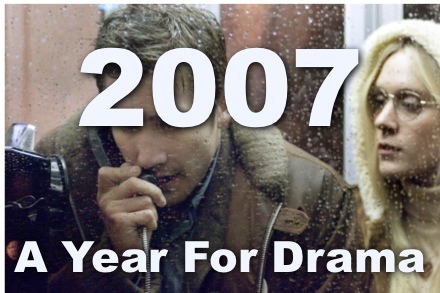 2007: A Year For Drama