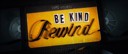 Be Kind Rewind