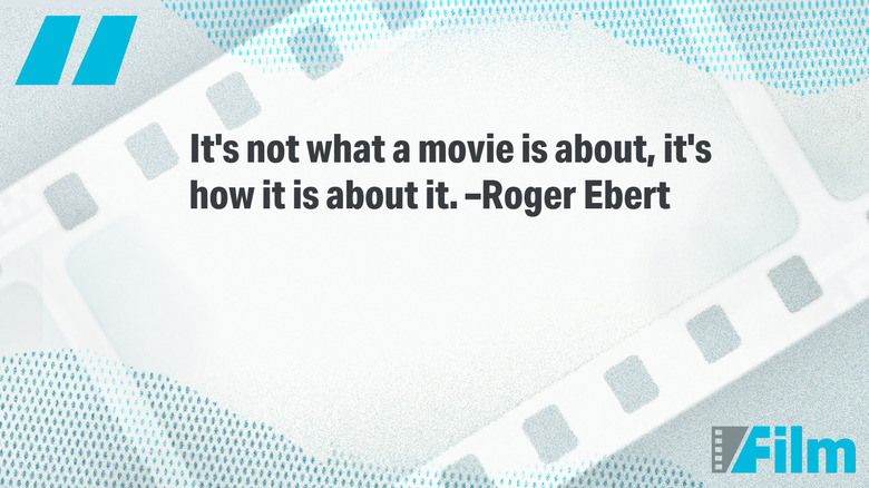 Quote by Roger Ebert graphic