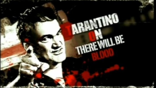 Quentin Tarantino on There Will Be Blood