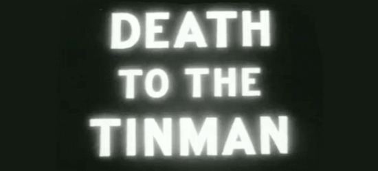 death to the tinman