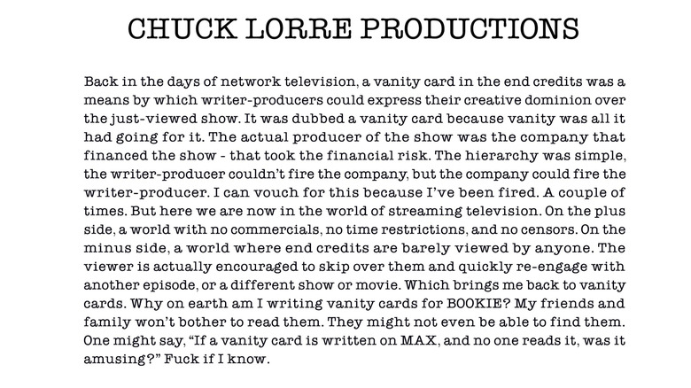 A vanity card from Bookie season 1 where Chuck Lorre complains about no one reading his vanity cards
