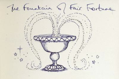 The Fountain of Fair Fortune