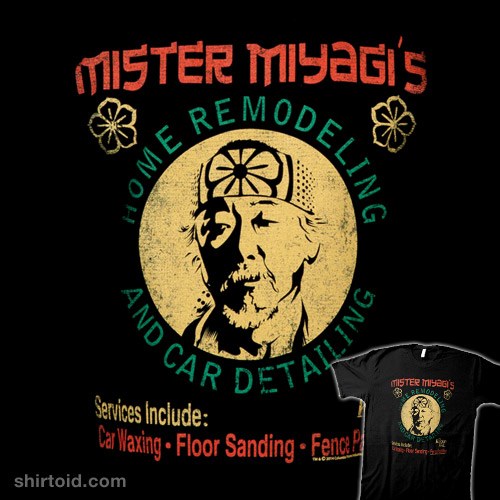 Mister Miyagi's Home Remodeling t-shirt