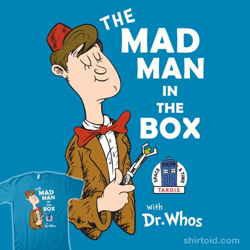 The Mad Man in the Box t-shirt