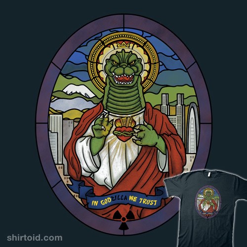 In GODzilla We Trust t-shirt