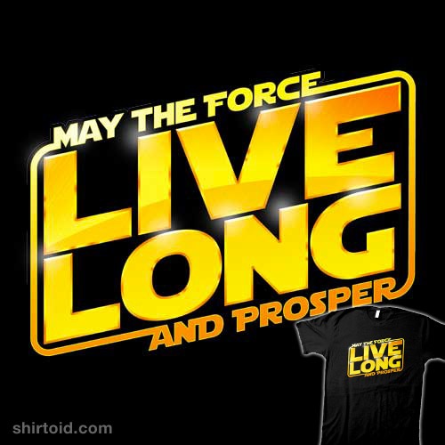 Live Long Forcefully t-shirt