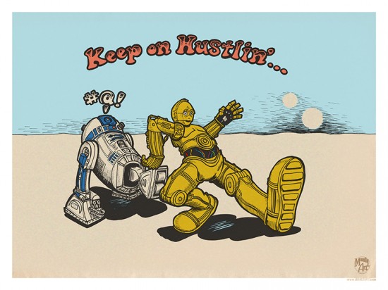 "Keep On Hustlin..." Print(s) by Jason Chalker