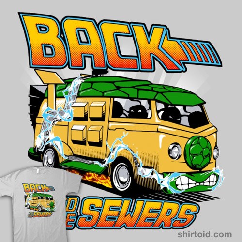 Back to the Sewers t-shirt