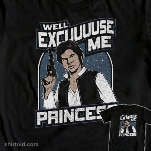 Well Excuse Me Princess t-shirt