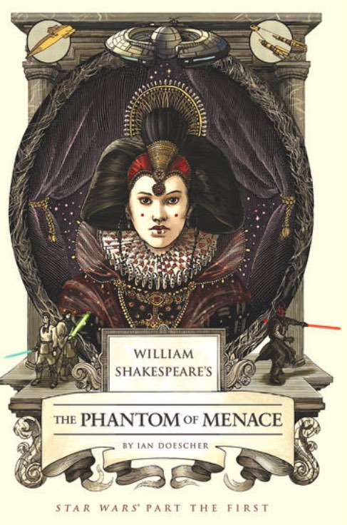 'William Shakespeare's Star Wars: The Phantom of Menace' Cover