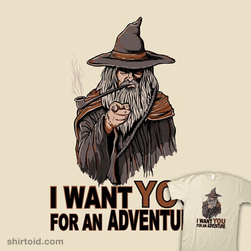 I Want You For An Adventure t-shirt
