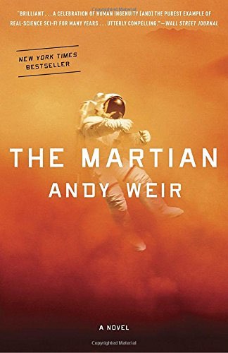 The Martian: A Novel by Andy Weir