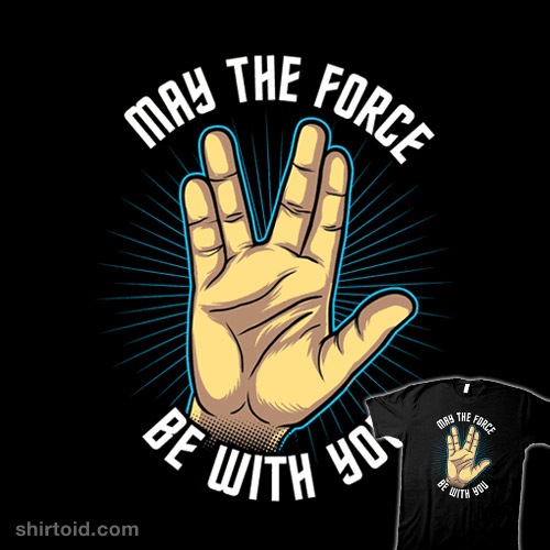 May The Force Be With You T-shirt