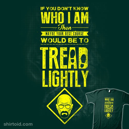 Tread Lightly t-shirt