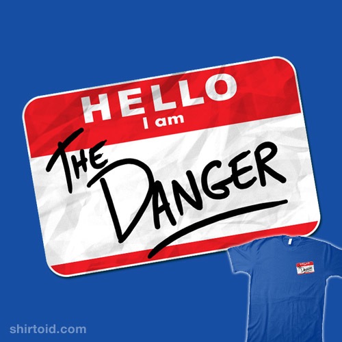 The DANGER t-shirt