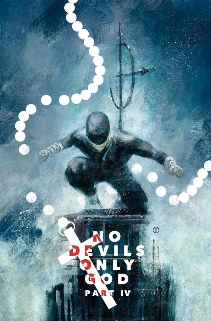 Daredevil No Devils Only God Part IV