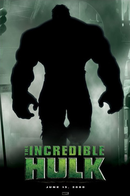 The Incredible Hulk Teaser Movie Poster?